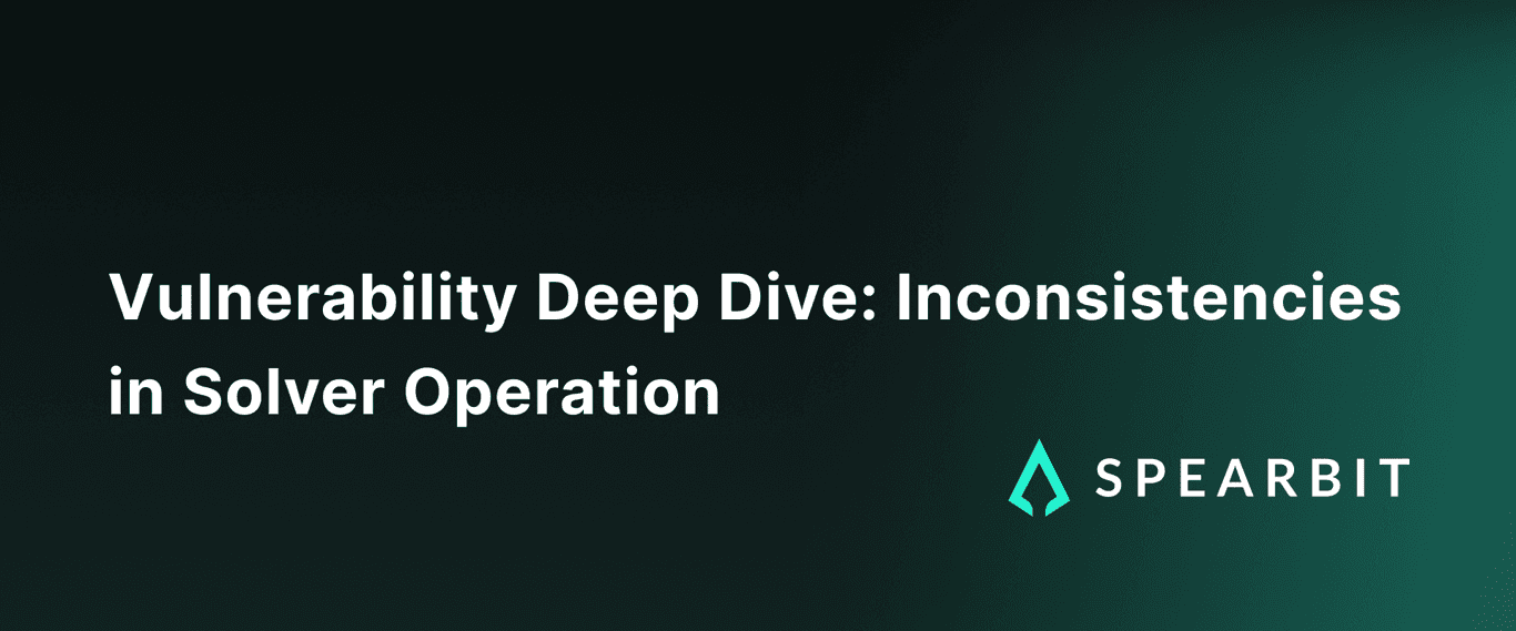 Vulnerability Deep Dive: Uncovering Inconsistencies in Solver Operation