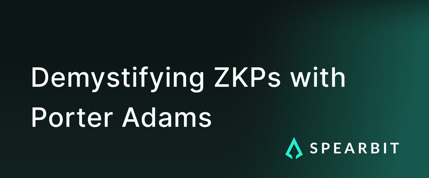 Demystifying ZKPs with Porter Adams